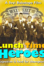 Lunch Time Heroes