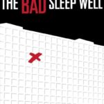 The Bad Sleep Well