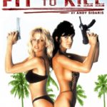 Fit to Kill