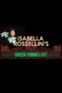 Isabella Rossellini’s Green Porno Live